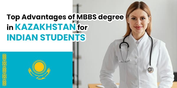 MBBS degree in Kazakhstan for Indian students