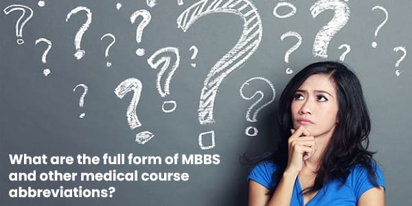 Full form of MBBS/medical course abbreviations