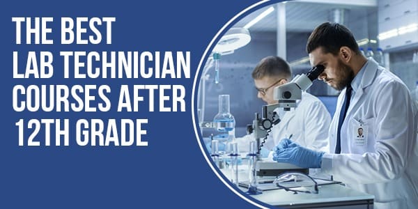 the best lab technician courses after 12th grade