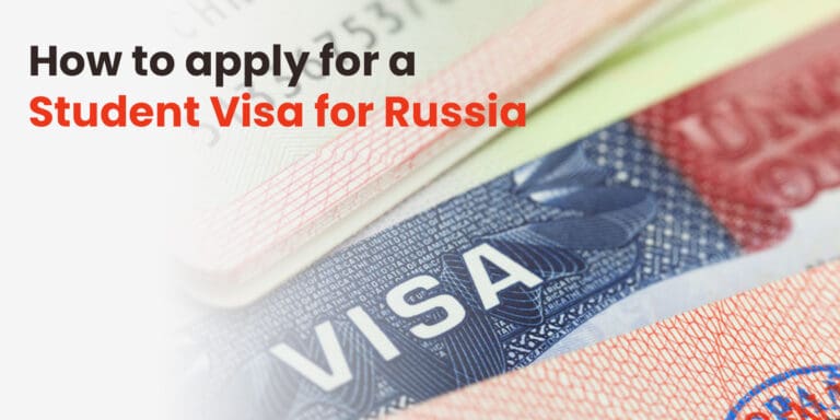How to apply for a Student Visa for Russia