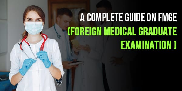 Foreign Medical Graduate Examination (FMGE)