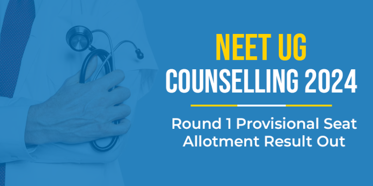 NEET UG Counselling 2024-Round 1 Provisional Seat Allotment