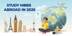 Study MBBS Abroad in 2025