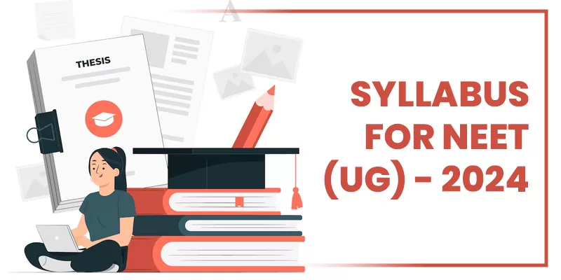 SYLLABUS FOR NEET UG 2024