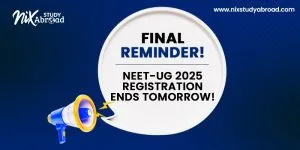 Registration for NEET-UG 2025 Ends Tomorrow